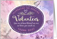 Volunteer Thanks, Celebrating the Blessing You Are to Us card