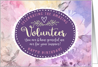 Volunteer Birthday, Celebrating You and Our Gratitude for Your Support card