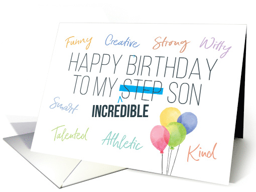 Step Son Birthday, Happy Birthday to My Incredible Son card (1560280)