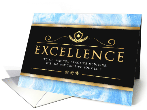 Doctor Birthday, You Practice Excellence in Medicine and in Life card