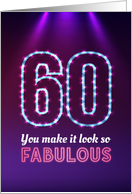 60th Birthday, You Make it Look so Fabulous! card