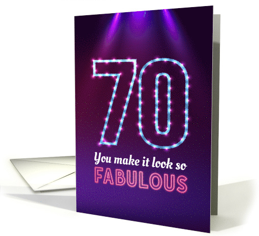 70th Birthday, You Make it Look so Fabulous! card (1562422)