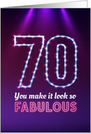 70th Birthday, You Make it Look so Fabulous! card