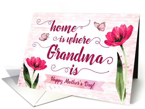Happy Mother's Day, Grandma, Home is Where Grandma Is card (1565434)