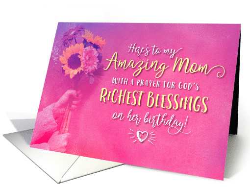 Mother Birthday, A Prayer for God's Richest Blessings! card (1582322)