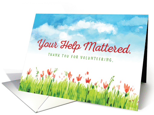 Volunteer Thanks Your Help Mattered with Watercolor Landscape card