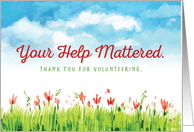 Volunteer Thanks Your Help Mattered with Watercolor Landscape card