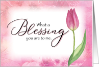 Thinking of you, Religious - What a Blessing You Are to Me card