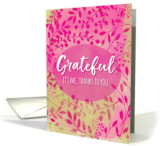 Thank You - I'm Grateful Thanks to You card (1587110)