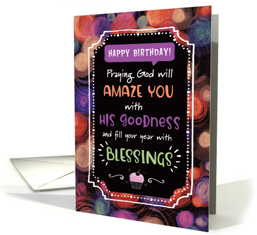 Birthday, Religious, Praying God Will Amaze You with Blessings card