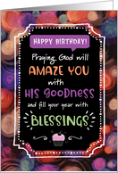 Birthday, Religious, Praying God Will Amaze You with Blessings card