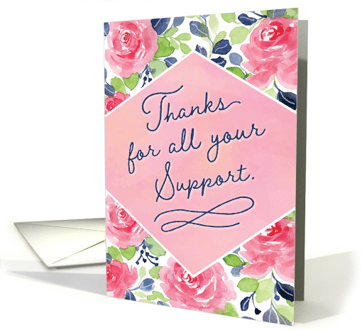 Thanks for All Your Support, Calligraphy with Flowers card (1589546)