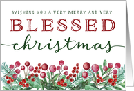 Christmas, Wishing You a Very Merry and BLESSED Christmas card