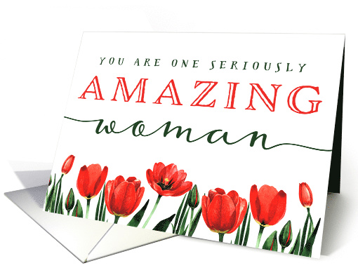 Happy Birthday to Her, You Are One Seriously AMAZING Woman card