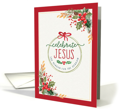 Christmas, Celebrate Jesus, the Reason for the Season card (1590264)