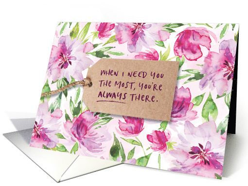 When I Need You the Most, You're Always There card (1592380)