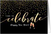 Happy New Year, Time to Celebrate with Confetti and Champagne Glasses card