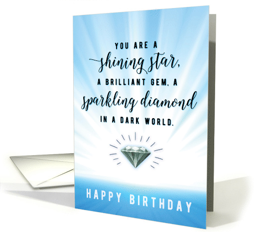 Birthday, You are a Brilliant Gem, a Sparkling Diamond in... (1593274)