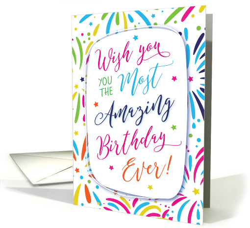 Birthday, Wishing you the Most Amazing Birthday Ever with... (1595898)