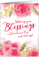Wishing you Blessings on your Valentine’s Day and Always card