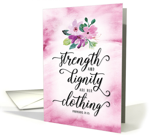 Faith Woman Birthday, Strength and dignity are her Clothing card