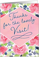 Thanks for the Lovely Visit, Calligraphy with Flowers card