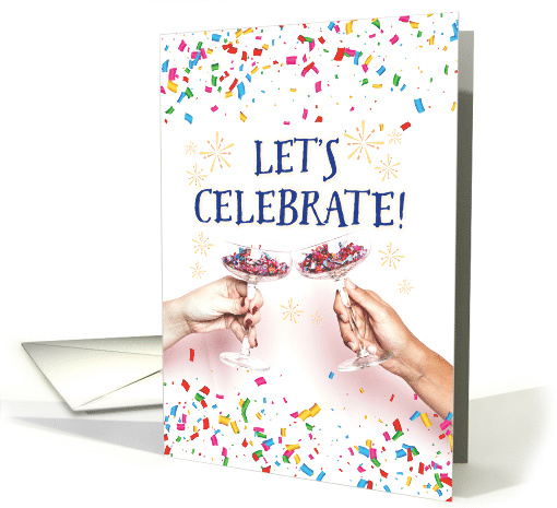 Congratulations! Let's Celebrate with Glasses and Confetti card