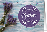 Mother Birthday, Most Amazing Mother on Planet Earth card
