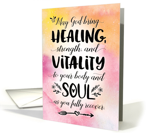Get Well Soon, May God Bring You Healing, Strength and Vitality card