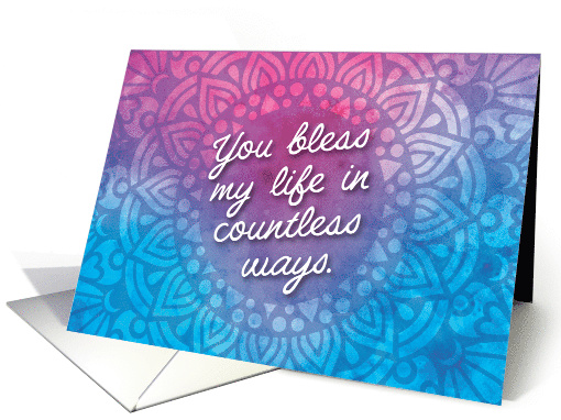 Friendship Thanks, You Bless my Life in Countless Ways card (1609532)