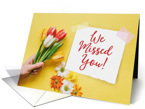 Miss You from Group, We Missed You with Tulip Bouquet card (1609826)
