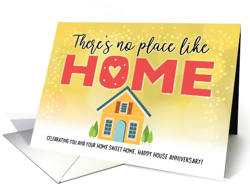 Happy House Anniversary From Realtor, There's No Place like HOME card