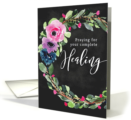 Encouragement, Praying for your Complete Healing card (1619298)