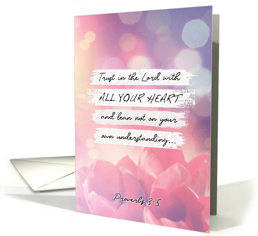 Encouragement, Trust in the Lord with ALL YOUR HEART card (1619302)