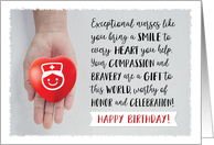 Nurse Birthday, Exceptional Nurses like You are a Gift to this World card