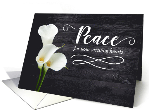 Sympathy Peace for your Grieving Hearts with Lilies card (1654432)