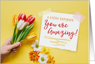 A Little Reminder that You are Amazing with Tulip Bouquet card