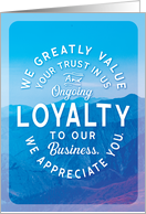 Customer Business Thanks for your Loyalty and Trust We Appreciate You card
