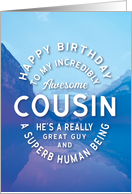 Male Cousin Birthday My Incredibly Awesome Cousin He’s a Great Guy card