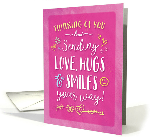 Thinking of You Sending Love Hugs and Smiles Your Way card (1673866)