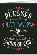 BLESSED are the PEACEMAKERS for They Shall be Called Sons of God card