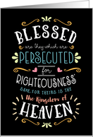 BLESSED are those who are PERSECUTED for Righteousness card