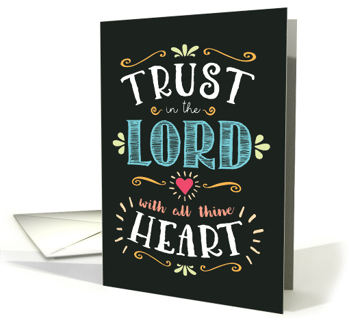 Encouragement Trust in the Lord with All Thine Heart card (1674946)