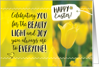 Happy Easter Celebrating YOU and the Light You Bring to Everyone card