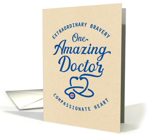 Doctors' Day Thanks Extraordinary Bravery Compassionate Heart card