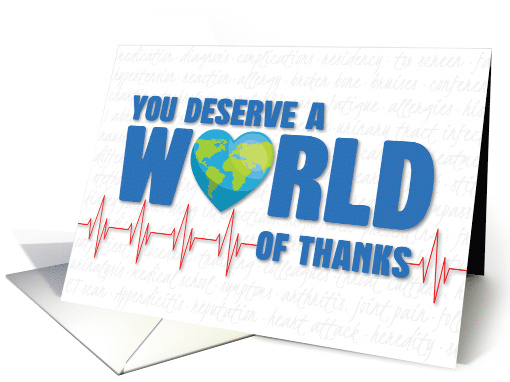 Happy Doctors Day You Deserve a World of Thanks card (1677456)