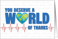 Happy Nurses Day You Deserve a World of Thanks card
