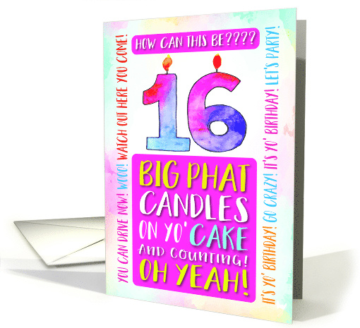 16th Birthday You Can Drive Now WOO Let's Party It's Yo Birthday card