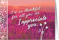 Thanks I Appreciate You I Am So Thankful For All You Do card