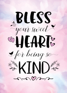 Bless Your Sweet...